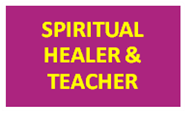 SPIRITUAL HEALER TEACHER