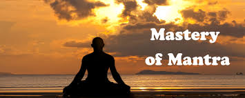 Mastery of Mantra