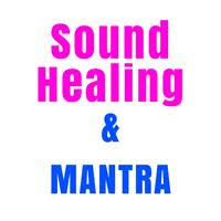Sound Healing & Mantra
